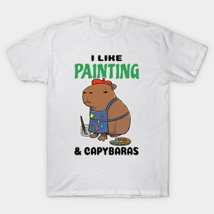 I Like Painting and Capybaras T-Shirt